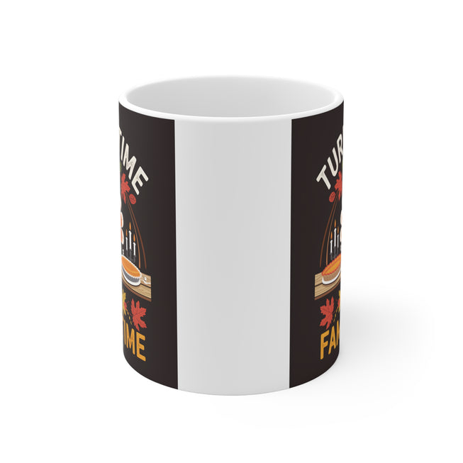 Turkey Time Is Family Time Thanksgiving Mug 11oz