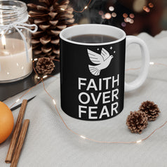 Faith Over Fear Mug 11oz