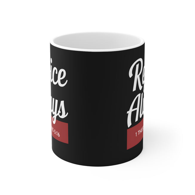 Rejoice Always Mug 11oz