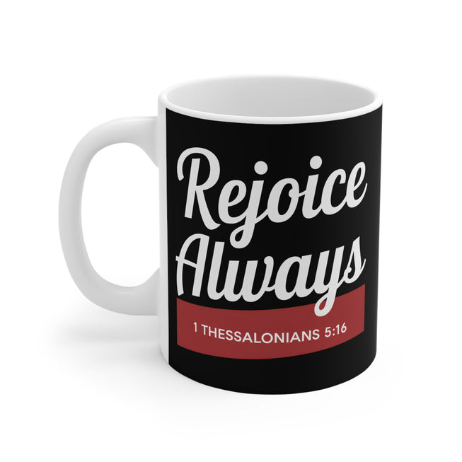 Rejoice Always Mug 11oz