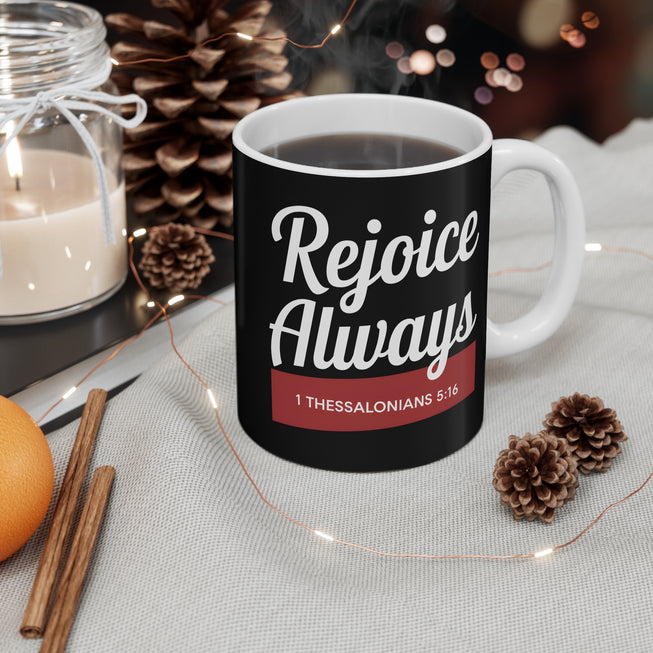 Rejoice Always Mug 11oz